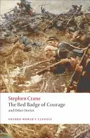 L'insigne rouge du courage et autres récits - The Red Badge of Courage and Other Stories