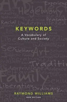 Mots clés : Vocabulaire de la culture et de la société - Keywords: A Vocabulary of Culture and Society