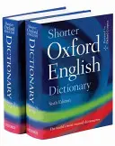 Petit dictionnaire d'anglais d'Oxford - Shorter Oxford English Dictionary