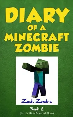 Journal d'un Zombie Minecraft Livre 2 : Bullies and Buddies (en anglais) - Diary of a Minecraft Zombie Book 2: Bullies and Buddies