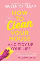 Comment nettoyer votre maison - How To Clean Your House