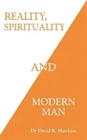 La réalité, la spiritualité et l'homme moderne - Reality, Spirituality, and Modern Man