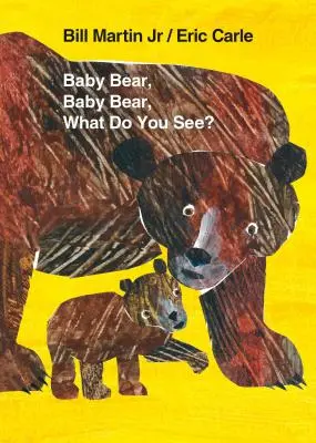 Bébé Ours, Bébé Ours, Qu'est-ce que tu vois ? - Baby Bear, Baby Bear, What Do You See?