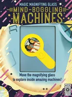 La loupe magique : Des machines époustouflantes - Magic Magnifying Glass: Mind-Boggling Machines