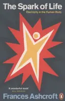 L'étincelle de vie - L'électricité dans le corps humain - Spark of Life - Electricity in the Human Body