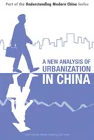 Nouvelle analyse de l'urbanisation en Chine - New Analysis of Urbanization in China