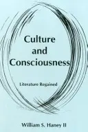 Culture et conscience : La littérature retrouvée - Culture and Consciousness: Literature Regained