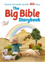 Le grand livre d'histoires bibliques : Édition rafraîchie et mise à jour contenant 188 histoires bibliques les plus appréciées à savourer ensemble - The Big Bible Storybook: Refreshed and Updated Edition Containing 188 Best-Loved Bible Stories to Enjoy Together