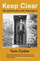 Keep Clear - mes aventures avec le syndrome d'Asperger - Keep Clear - my adventures with Asperger's