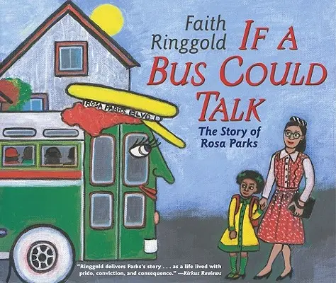 Si un bus pouvait parler : L'histoire de Rosa Parks - If a Bus Could Talk: The Story of Rosa Parks