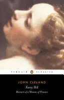 Fanny Hill : Ou, Mémoires d'une femme de plaisir - Fanny Hill: Or, Memoirs of a Woman of Pleasure