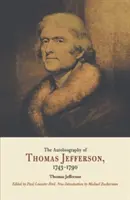 Autobiographie de Thomas Jefferson, 1743-1790 - Autobiography of Thomas Jefferson, 1743-1790