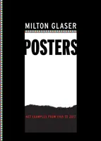 Affiches de Milton Glaser : 427 exemples de 1965 à 2017 - Milton Glaser Posters: 427 Examples from 1965 to 2017