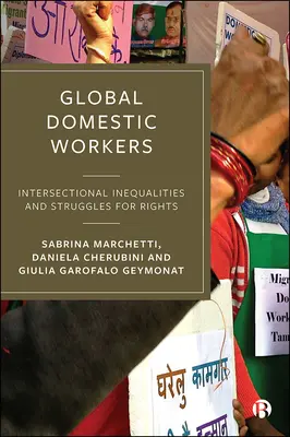 Les travailleurs domestiques dans le monde : Inégalités intersectorielles et luttes pour les droits - Global Domestic Workers: Intersectional Inequalities and Struggles for Rights