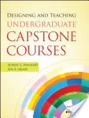 Concevoir et enseigner des cours de fin d'études de premier cycle - Designing and Teaching Undergraduate Capstone Courses