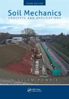 Mécanique des sols : Concepts et applications, troisième édition - Soil Mechanics: Concepts and Applications, Third Edition