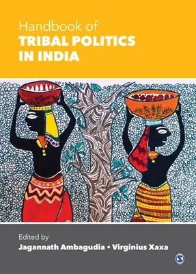 Manuel de politique tribale en Inde - Handbook of Tribal Politics in India