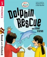 Lire avec Oxford : Étape 3 : Biff, Chip et Kipper : Sauvetage des dauphins et autres histoires - Read with Oxford: Stage 3: Biff, Chip and Kipper: Dolphin Rescue and Other Stories