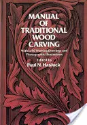 Manuel de sculpture traditionnelle sur bois - Manual of Traditional Wood Carving