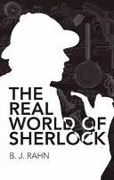 Le monde réel de Sherlock - The Real World of Sherlock