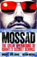 Mossad - Les grandes opérations du célèbre service secret israélien - Mossad - The Great Operations of Israel's Famed Secret Service