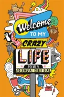 Bienvenue dans ma vie de fou - Welcome to My Crazy Life