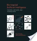 Intelligence artificielle bio-inspirée : Théories, méthodes et technologies - Bio-Inspired Artificial Intelligence: Theories, Methods, and Technologies