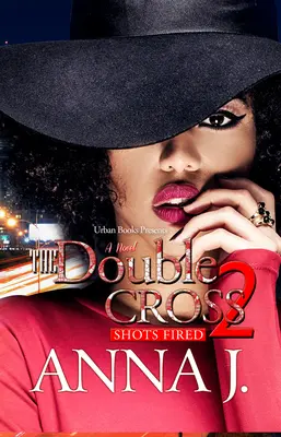 La Double Croix 2 : Les coups de feu - The Double Cross 2: Shots Fired