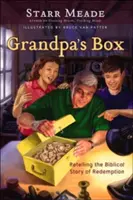 La boîte de grand-père : Le récit biblique de la rédemption - Grandpa's Box: Retelling the Biblical Story of Redemption