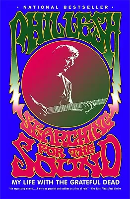 À la recherche du son : Ma vie avec le Grateful Dead - Searching for the Sound: My Life with the Grateful Dead