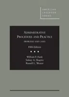 Procédure et pratique administratives - Administrative Procedure and Practice