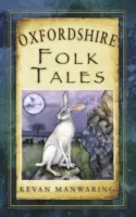 Contes populaires de l'Oxfordshire - Oxfordshire Folk Tales