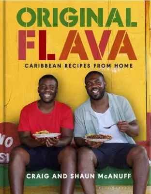 Original Flava : Recettes caribéennes maison - Original Flava: Caribbean Recipes from Home