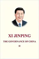 Xi Jinping : La gouvernance de la Chine II - Xi Jinping: The Governance of China II