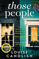 Ces gens-là - Le nouveau thriller captivant de l'auteur à succès de Our House. - Those People - The gripping, compulsive new thriller from the bestselling author of Our House