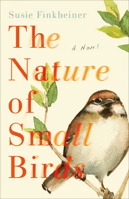 La nature des petits oiseaux - The Nature of Small Birds