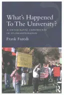 Qu'est-il arrivé à l'université ? Une exploration sociologique de son infantilisation - What's Happened To The University?: A sociological exploration of its infantilisation