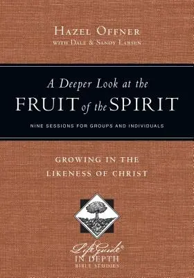 Un regard plus profond sur le fruit de l'esprit : Grandir à la ressemblance du Christ - A Deeper Look at the Fruit of the Spirit: Growing in the Likeness of Christ