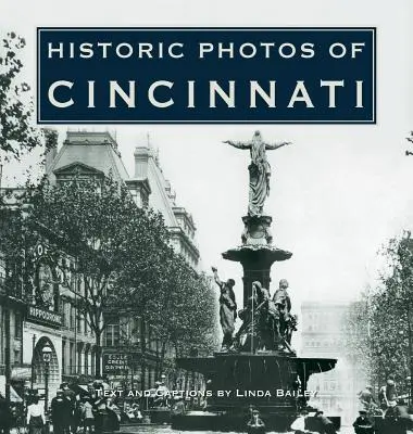 Photos historiques de Cincinnati - Historic Photos of Cincinnati