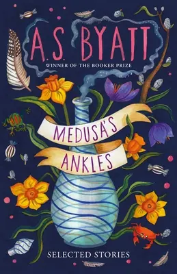 Les chevilles de Méduse - Histoires choisies - Medusa's Ankles - Selected Stories