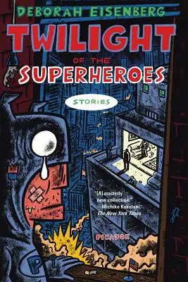 Le crépuscule des super-héros : histoires - Twilight of the Superheroes: Stories