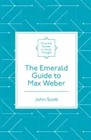 Le Guide Emeraude de Max Weber - The Emerald Guide to Max Weber