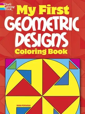 Mon premier livre de coloriage de motifs géométriques - My First Geometric Designs Coloring Book