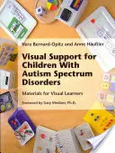 Soutien visuel pour les enfants atteints de troubles du spectre autistique - Visual Support for Children With Autism Spectrum Disorders