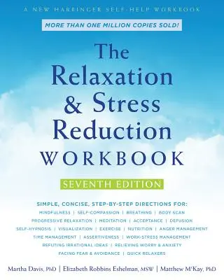 Le manuel de relaxation et de réduction du stress - The Relaxation and Stress Reduction Workbook