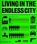 Vivre dans la ville sans fin - Living in the Endless City