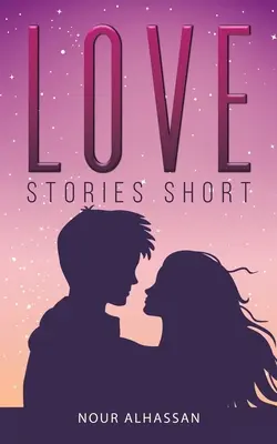 Histoires d'amour courtes - Love Stories Short