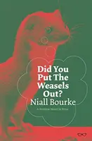 Avez-vous sorti les belettes ? - Did You Put the Weasels Out?