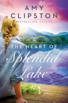 Le cœur du lac Splendid - The Heart of Splendid Lake