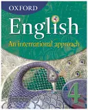 Oxford English : An International Approach Student Book 4 - Oxford English: An International Approach Student Book 4